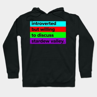 introverted but willing to discuss Stardew Valley Hoodie